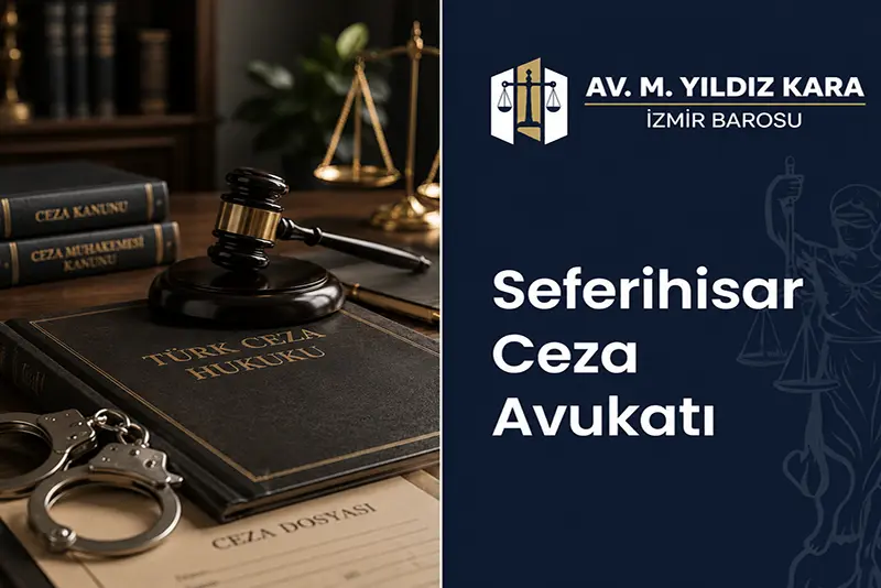 seferihisar ceza avukatı