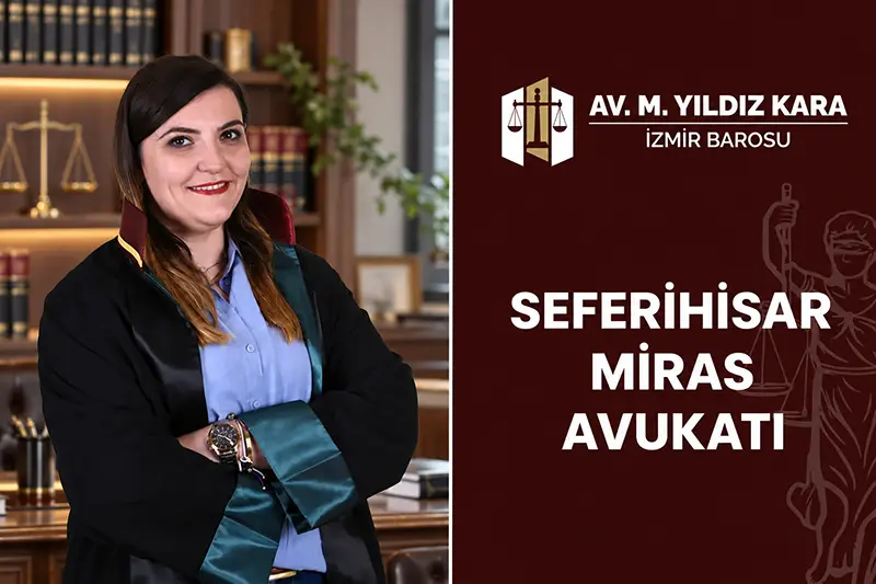 Seferihisar miras avukatı Yıldız Kara